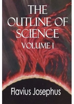 The Outline of Science  Vol. 1