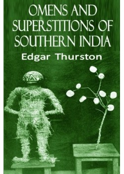 Omens and Superstitions of Southern India