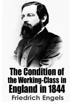 The Condition of the Working-Class in England in 1844