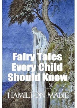 Fairy Tales Every Child Should Know