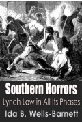 Southern Horrors: Lynch Law in All Its Phases