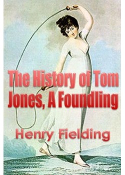 The History of Tom Jones, A Foundling