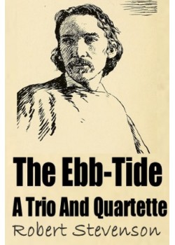 The Ebb-Tide: A Trio And Quartette