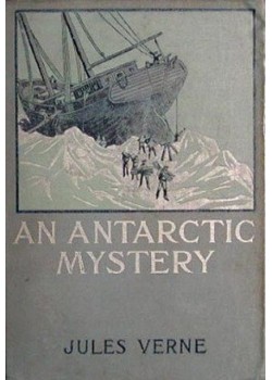 An Antarctic Mystery or The Sphinx of the Ice Fields