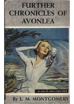 Further Chronicles of Avonlea