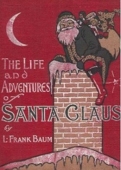 The Life and Adventures of Santa Claus