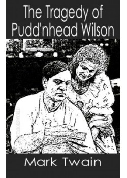 The Tragedy of Pudd'nhead Wilson