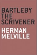 Bartleby, the Scrivener