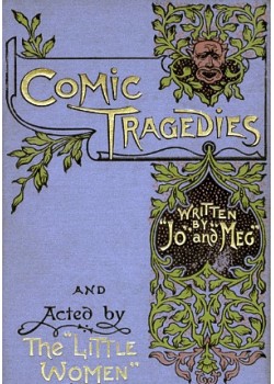 Comic Tragedies