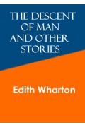 Descent of Man and Other Stories