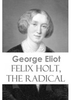 Felix Holt, The Radical