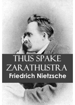 Thus Spake Zarathustra: A Book for All and None