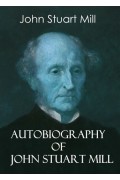 Autobiography of John Stuart Mill