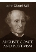 Auguste Comte and Positivism