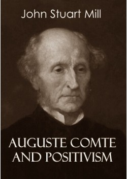 Auguste Comte and Positivism