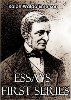 Emerson Essays, First Series